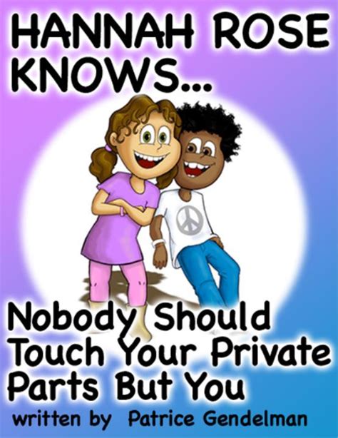 Nobody Should Touch Your Private Parts But You By Patrice