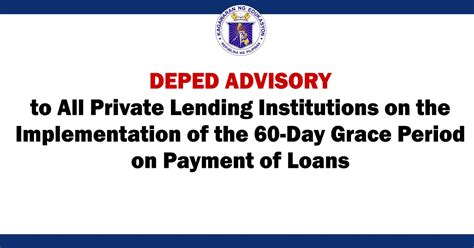 Deped Advisory To All Plis For The Implementation Of The Day Grace Period On Loan Payments