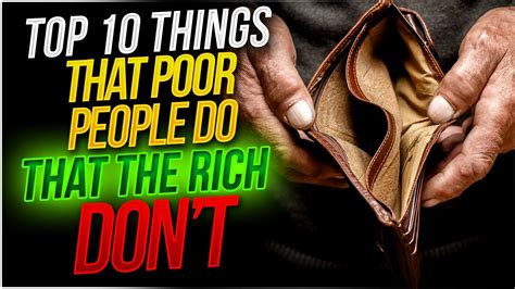 top 10 things poor people do that the rich don t 2022 youtube