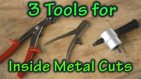 3 Tools Perfect For Inside Sheet Metal Cuts Youtube
