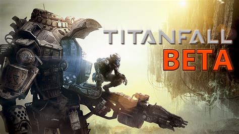 Titanfall Beta Gameplay And Impressions Youtube