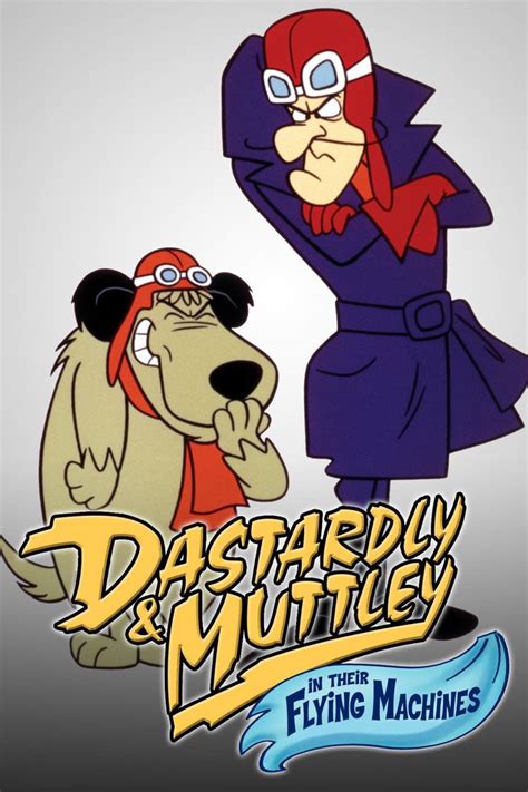 Dastardly And Muttley In Their Flying Machines Alchetron The Free Social Encyclopedia