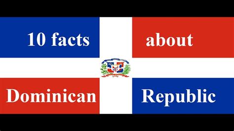 10 Facts About The Dominican Republic How To Memorize Things