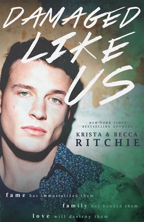 Damaged Like Us By Krista And Becca Ritchie Bestselling Authors Favorite Authors Book Nerd