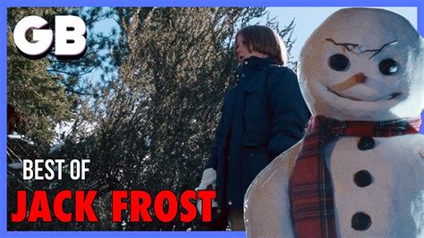 Jack Frost Best Of Youtube