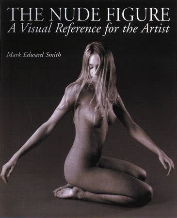 The Nude Figure By Mark Edward Smith Penguin Random House Canada