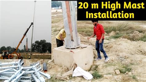 20 M High Mast Pole Installation High Mast Pole High Mast