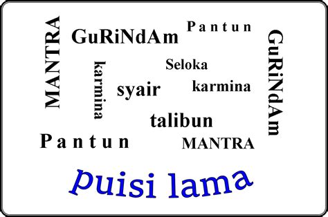 Gurindam berasal dari bahasa tamil (india) kirindam yang diartikan sebagai perumpamaan. Ciri Ciri Puisi Lama Gurindam - Kumpulan Puisi