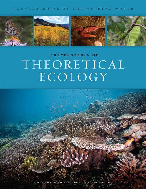 Encyclopedia Of Theoretical Ecology By Alan Hastings Louis Gross