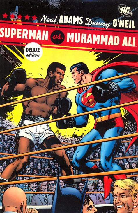 La Bitacora De Maneco Superman Vs Muhammad Ali La Pelea Del Siglo