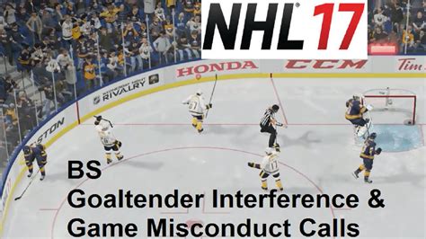 Nhl 17 Bs Goalie Interference And Game Misconduct Calls Youtube