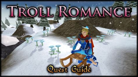 troll romance runescape quest guide [no vocal commentary] youtube