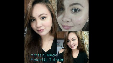 Matte And Nude Pinay Make Up Look Philippines Youtube
