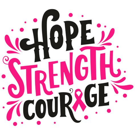 Hope Strength Courage Svg Hope Strength Courage Breast Cancer Logo