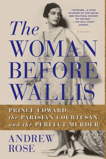 The Woman Before Wallis Prince Edward The Parisian Courtesan And The