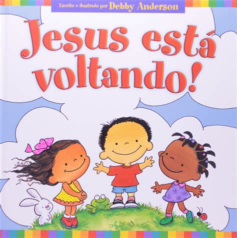 Jesus Está Voltando Coleção Conhecendo A Deus Pdf Debby Anderson