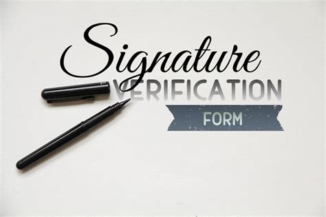 What Is A Signature Verification Form What Is Importance Tips