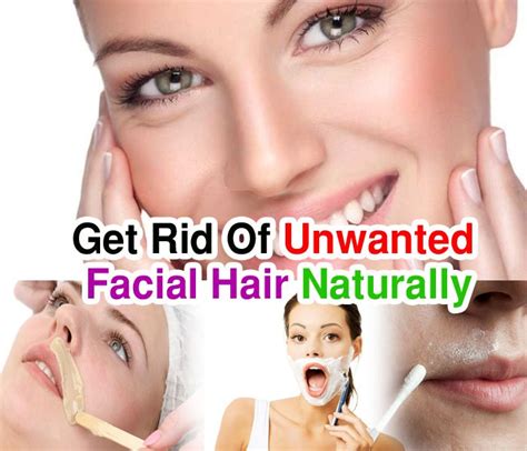 How To Get Rid Of Unwanted Facial Hair Naturally Newfashioncraze
