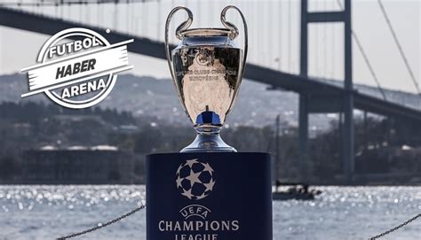 Şampiyonlar Ligi nin 2023 finali İstanbul da oynanacak