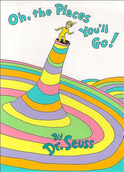 Oh The Places Youll Go Dr Seuss Abc Of Success