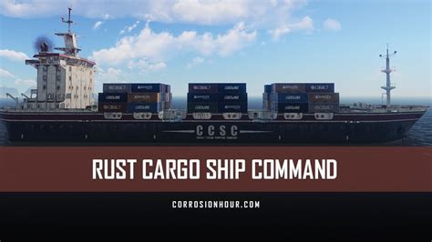 Rust Cargo Ship Command Ccsc Lazarus Rplayrustadmin