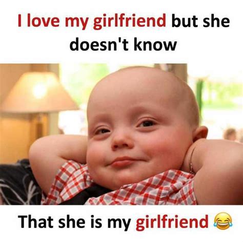 I Love My Girlfriend But She Doesnt Know That She Is My Girlfriend