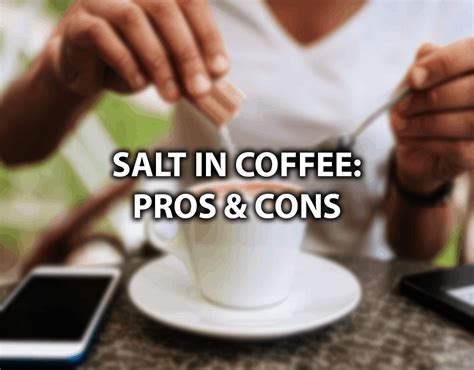 Salt In Coffee Why You Should Put Salt In Coffee