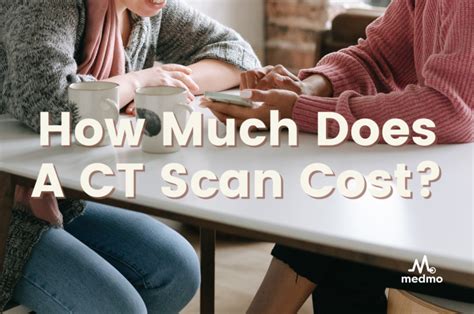 How Much Does A Ct Scan Cost Medmo