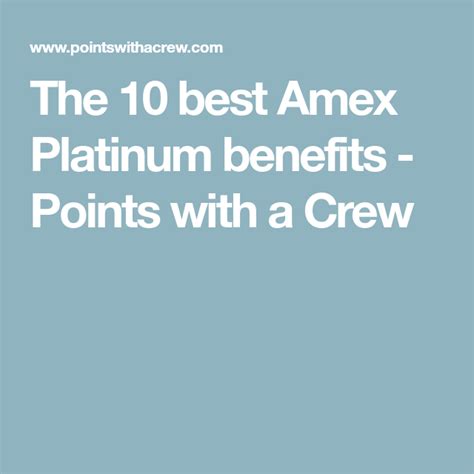 Keep reading to learn about 20 incredible amex platinum card benefits — and then decide for yourself. The 10 best Amex Platinum benefits - Points with a Crew | Travel cards, Best travel credit cards ...