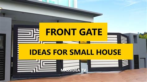 45 Best Front Gate Design Ideas For Small House 2018 Youtube