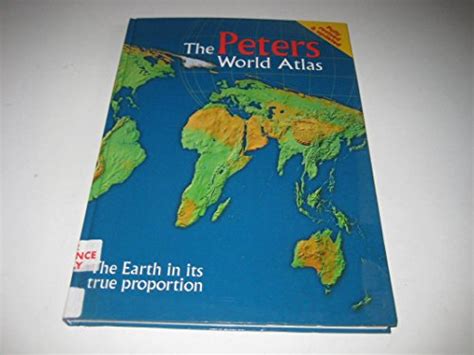 The Peters World Atlas The Earth In Its True Proportion By Peters