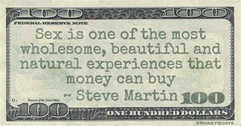 Steve Martin Buying Wholesome Sex Money Quotes Dailymoney Quotes Daily