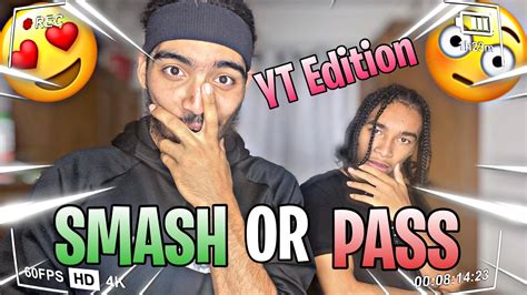Smash Or Pass Youtuber Edition😍🤭 W My Brother Youtube