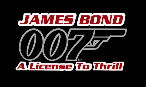 James Bond 007 A License To Thrill James Bond Wiki Fandom Powered