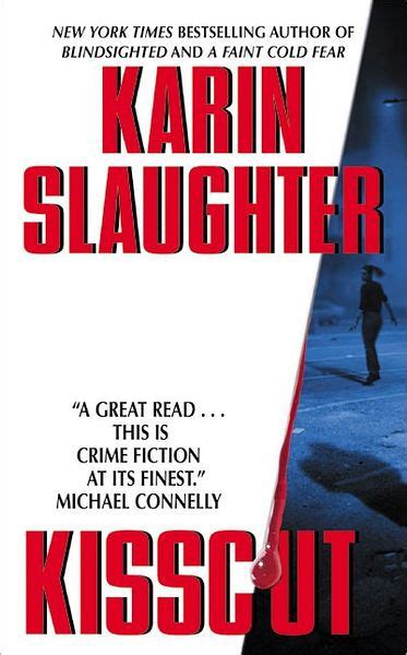Here are the grant county books in order. Kisscut (Grant County Series #2) by Karin Slaughter ...