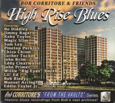 Bob Corritore And Friends High Rise Blues La Hora Del Blues