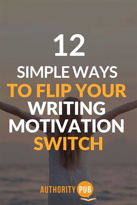 12 Writing Motivation Tips Crazy Helpful Ways To Get Motivated To Write