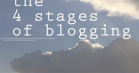 The Lady Okie The 4 Stages Of Blogging