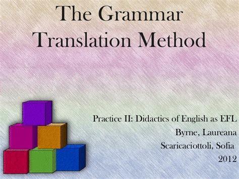 The Grammar Translation Method