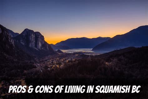 Pros And Cons Of Living In Squamish Bc 2023 An Essential Guide For