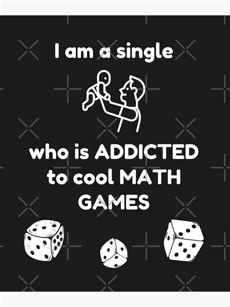 I Am A Single Dad Who Is Addicted To Cool Math Games Poster For Sale