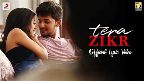 Tera Zikr Official Lyric Video Darshan Raval Fans Video Youtube