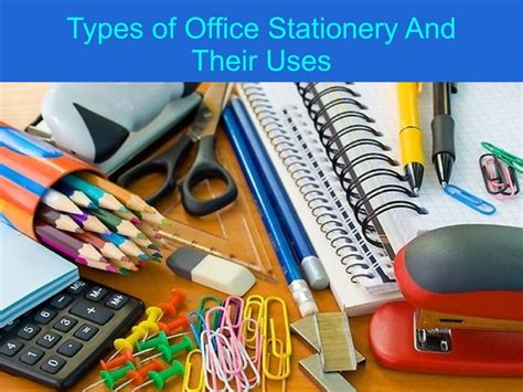 Types Of Office Stationery And Their Uses Ppt