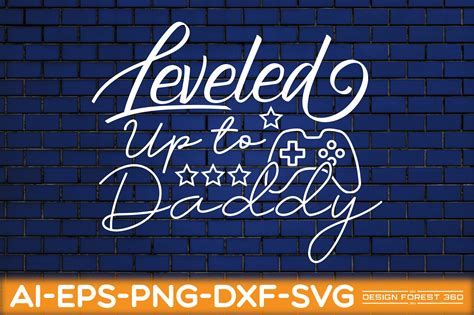 Leveled Up To Daddy Graphic By Design Forest 360 · Creative Fabrica