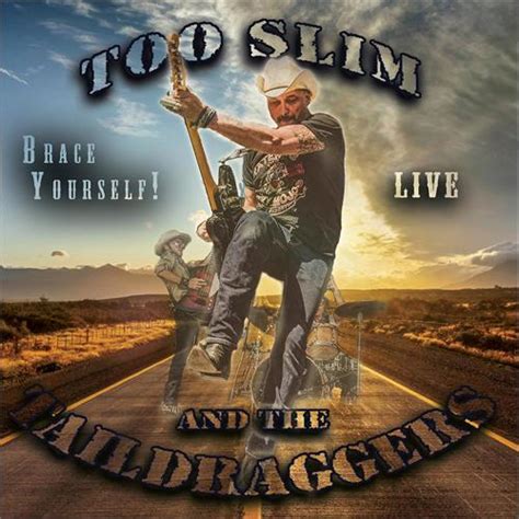 Too Slim And The Taildraggers Brace Yourself CD Bigdipper