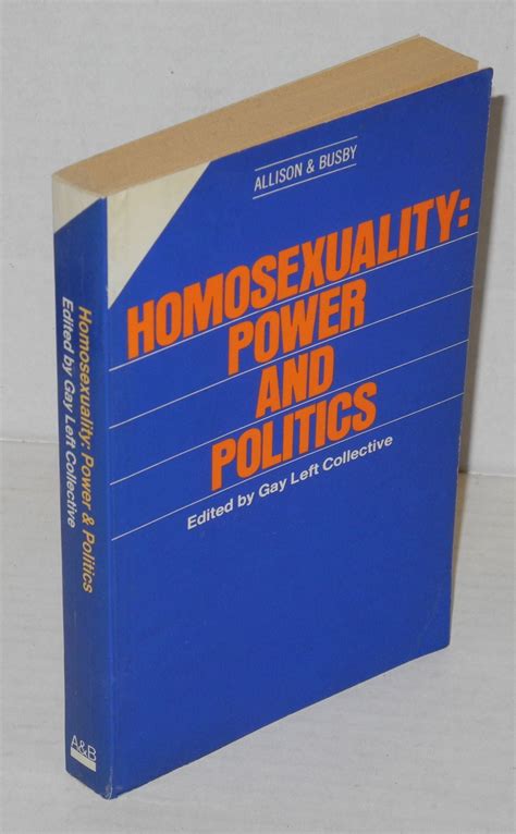 Homosexuality Power And Politics Gay Left Collective Margaret Coulson
