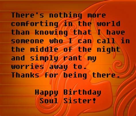 There are so many reasons to celebrate you today, from your beautiful spirit to your warm heart. Happy Birthday Soul Sister Wishes and Quotes | WishesGreeting