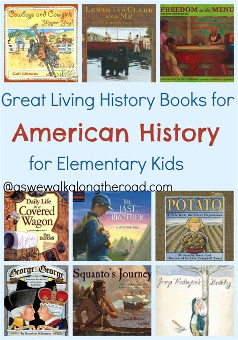 Great Living Books For American History For Elementary Kids As We