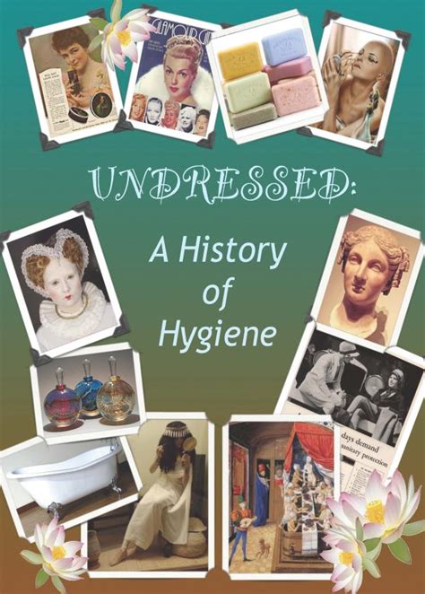Undressed A History Of Hygiene History By Harris