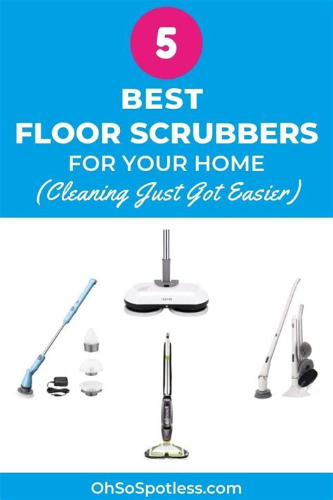 5 Best Floor Scrubbers 2023 Reviews Artofit